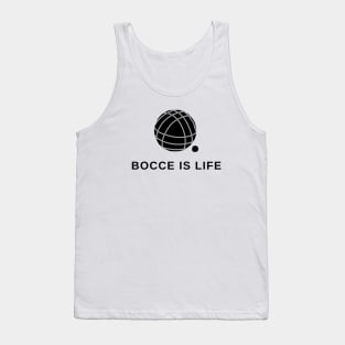 Bocce is Life Tank Top